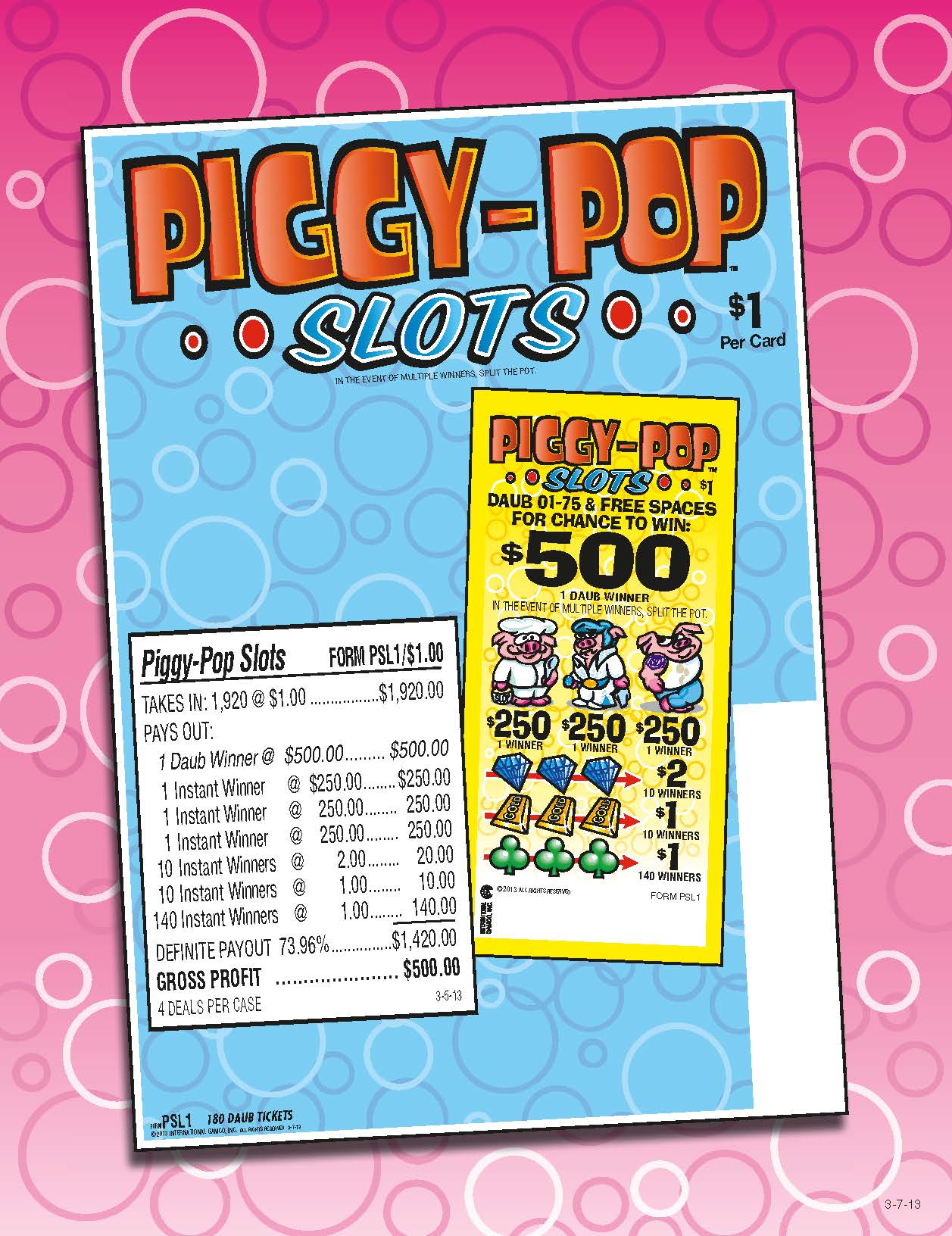 Piggy-Pop Slots 1920ct Daub Ticket Pull Tabs