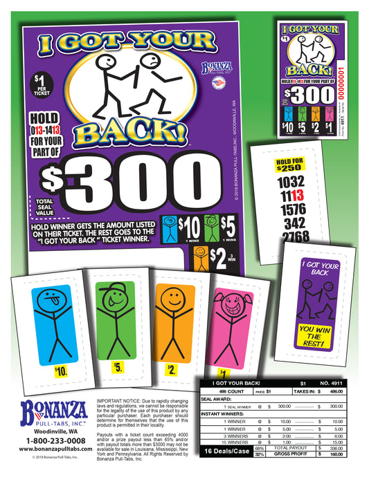 I Got Your Back $300 496ct Seral Game Pull Tabs