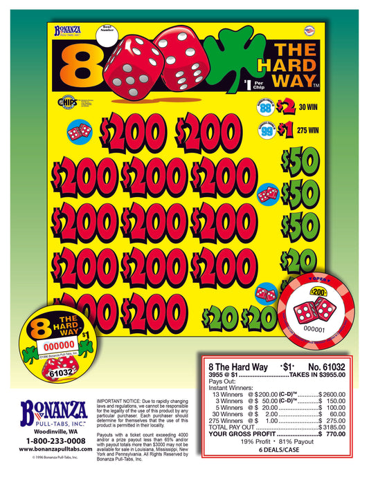 8 The Hard Way 3955ct Chip Pull Tabs